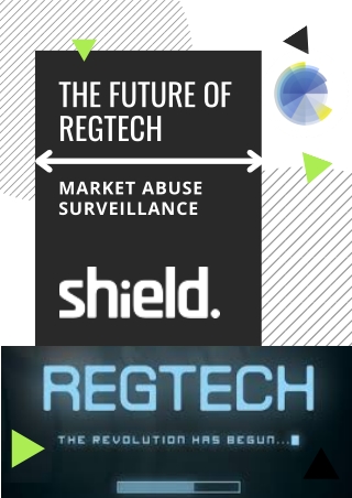 The future of RegTech - Market Abuse Surveillance - Shield