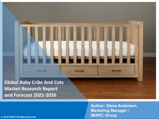 Baby Cribs And Cots Market PDF, Size, Share, Trends, Industry Scope 2021-2026