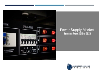 Power Supply Market to be worth US$33.600 billion by 2024