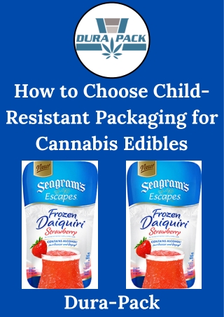 How to Choose Child-Resistant Packaging for Cannabis Edibles