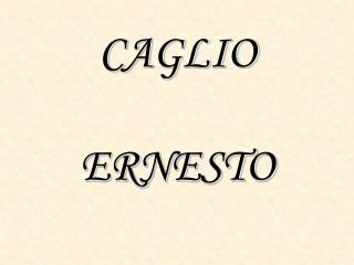 CAGLIO ERNESTO