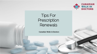 Tips For Prescription Renewals -  Canadian Walk-in Doctors
