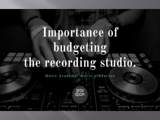 Importance of budgeting the music studio.