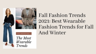 Fall Fashion Trends 2021: Fashion Trends for Fall And Winter