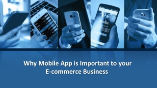 Why mobile app is important to your e commerce business