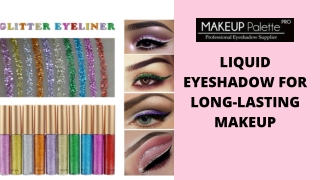 Liquid Eyeshadow for Long-Lasting Makeup