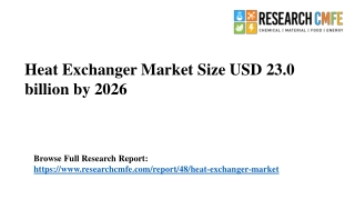 Heat Exchanger Market Size, Top Trends and Forecast to 2026