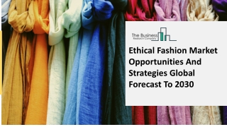 2021 Ethical Fashion Market Size, Growth, Drivers, Trends And Forecast