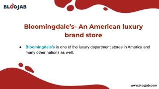 Bloomingdale’s- An American luxury brand store