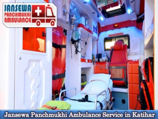 Book Ambulance Service in Katihar with Top-Level Medical Assistance