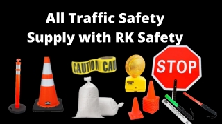 Choose High Visibility Safety Equipments With Rk Safety