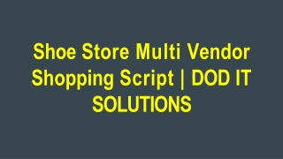Shoe Store Multi Vendor Shopping Script - DOD IT SOLUTIONS