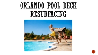 Get the best pool deck resurfacing in Orlando