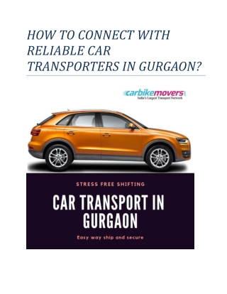 How to Connect with a Reliable Car Transporters in Gurgaon