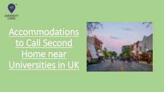 Accommodations to Call Second Home near Universities in UK
