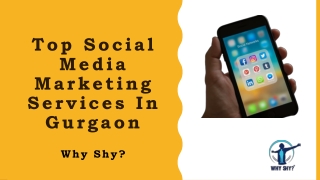 Top Social Media Marketing Services In Gurgaon | Why Shy?