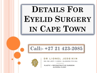 Details For Eyelid Surgery in Cape Town