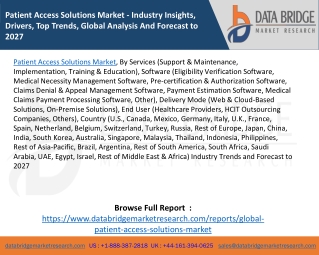 Patient Access Solutions Market - Industry Insights, Drivers, Top Trends, Global Analysis And Forecast to 2027