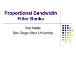 Proportional Bandwidth Filter Banks