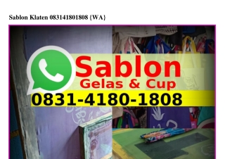 Sablon Klaten 0831.4180.1808(WA)