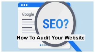 How To Audit Your Website