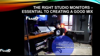 The Right Studio Monitors - The Essentials To Creating a Good Mix