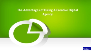 The Advantages of Hiring A Creative Digital Agency