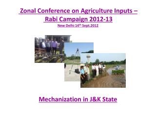 Zonal Conference on Agriculture Inputs – Rabi Campaign 2012-13 New Delhi 14 th Sept.2012