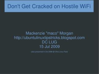 Don't Get Cracked on Hostile WiFi