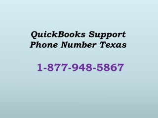 QuickBooks Support Phone Number Texas 1-877-948-5867