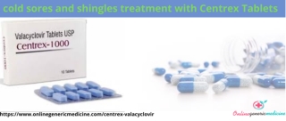 Buy Centrex Tablets (Valacyclovir)g Online | Buy At OnlineGenericMedicine.com