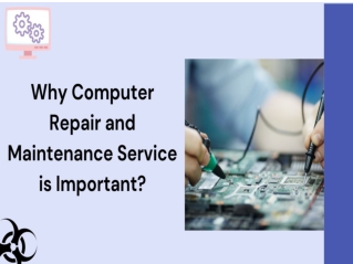 Why Computer Repair And Mantenance Service Is Important?