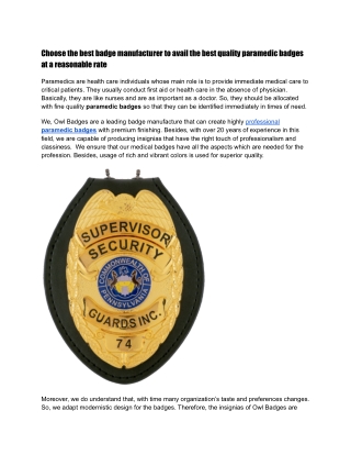 Choose the best badge manufacturer to avail the best quality paramedic badges at a reasonable rate