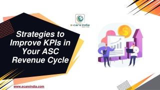 Strategies to Improve KPIs in Your ASC Revenue Cycle
