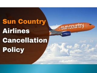 What comes under Sun Country airlines cancellation policy?