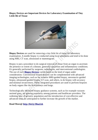 Biopsy Devices are Important Devices for Laboratory Examination of Tiny Little Bit of Tissue