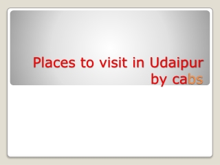 Places to visit in Udaipur by cabs