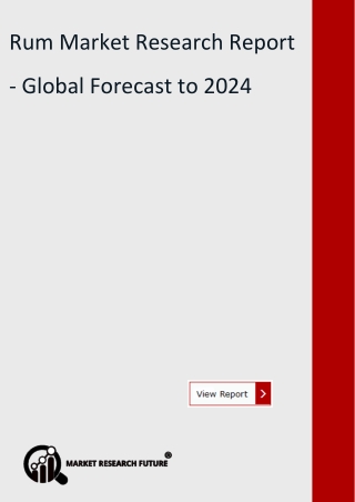 Rum Market Research Report  - Global Forecast to 2024