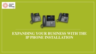 How to Expand your Business with the IP Phone Installation?