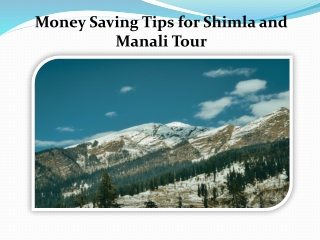 Money Saving Tips for Shimla and Manali Tour