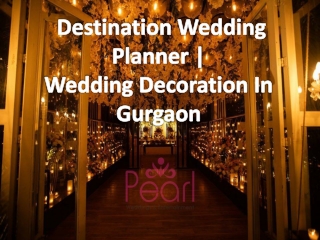 Destination Wedding Planner | Wedding Decoration In Gurgaon