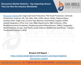 Bioreactors Market Statistics - Top Impacting Factors That Can Win the Industry Worldwide