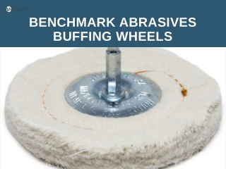 Benchmark Abrasives  Buffing Wheels