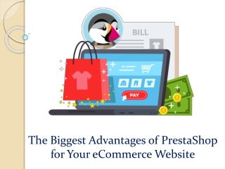 The Biggest Advantages of PrestaShop for Your eCommerce Website