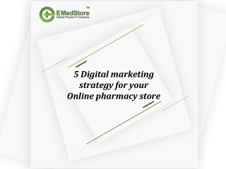 5 Digital Marketing Strategy For Your Online Pharmacy Store