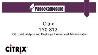 Citrix 1Y0-312   Dumps PDF | 1Y0-312   Exam Study Material | PassExam4Sure