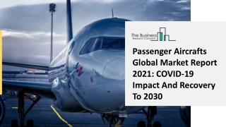 Passenger Aircrafts Market Soaring Demand, Revenue Share And Forecast 2025