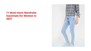 11 Must-Have Wardrobe Essentials for Women in 2021