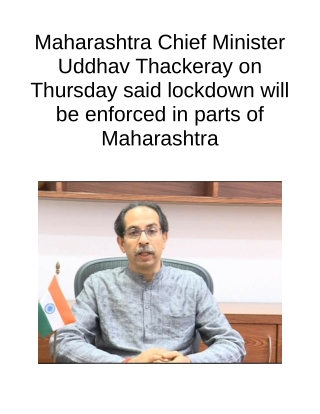 Maharashtra Chief Minister Uddhav Thackeray on Thursday Said Lockdown Will Be Enforced in Parts of Maharashtra