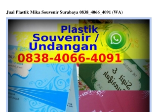 Jual Plastik Mika Souvenir Surabaya Ö838·4Ö66·4Ö91{WhatsApp}